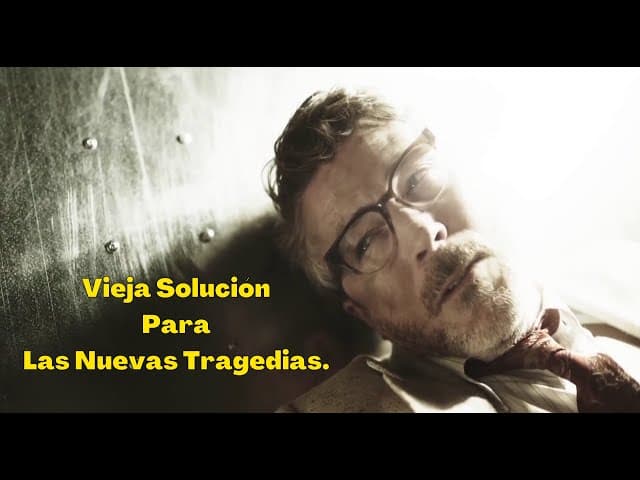 Vieja Solución Para Las Nuevas Tragedias.