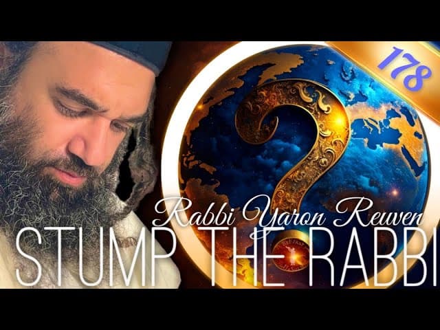 Special Rosh HaShana Chizuk - Stump the Rabbi (178)