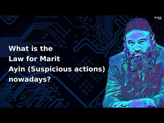 What is the Law for Marit Ayin (Suspicious actions) nowadays?