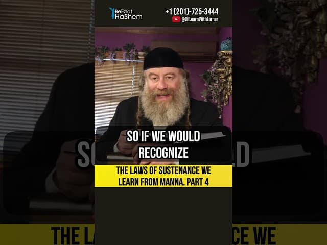 [4] The laws of sustenance we learn from Manna #Torah #shorts