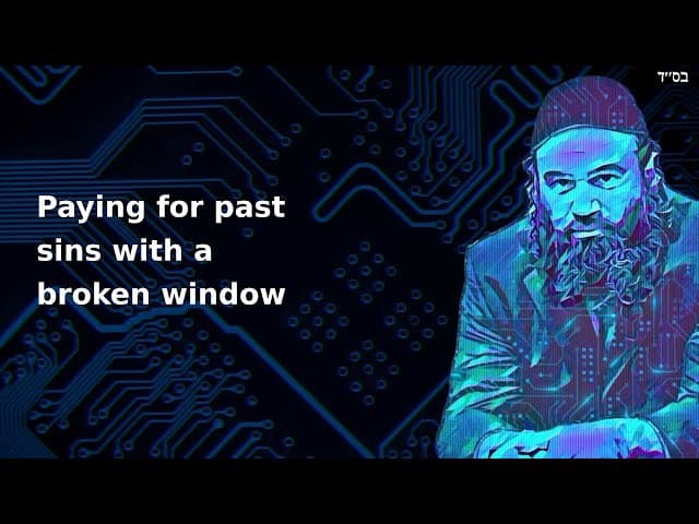 Paying for past sins with a broken window
