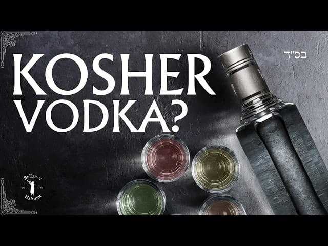 Are Flavored Vodkas Kosher? #Torah