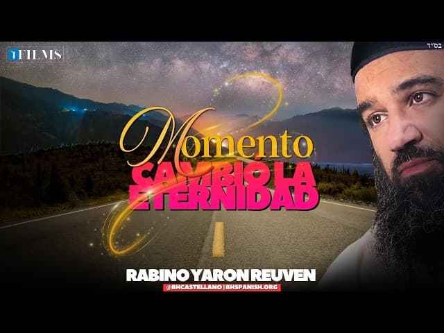 El momento que cambió la eternidad - Torá vol.2