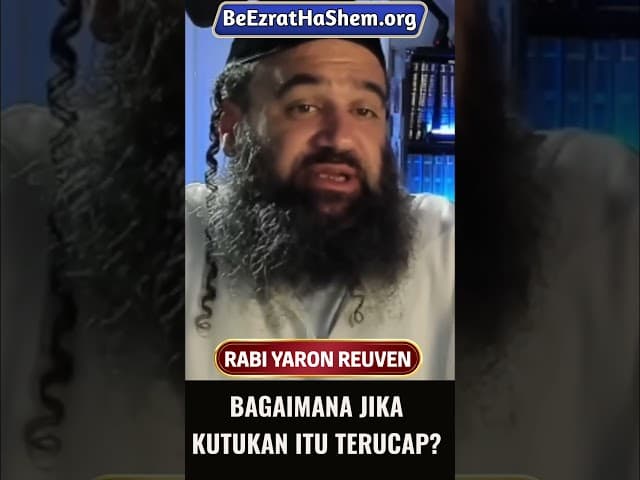 Bagaimana Jika Kutukan Itu Sempat Terucap? #Torah #Taurat #Yahudi #RabiYaronReuven