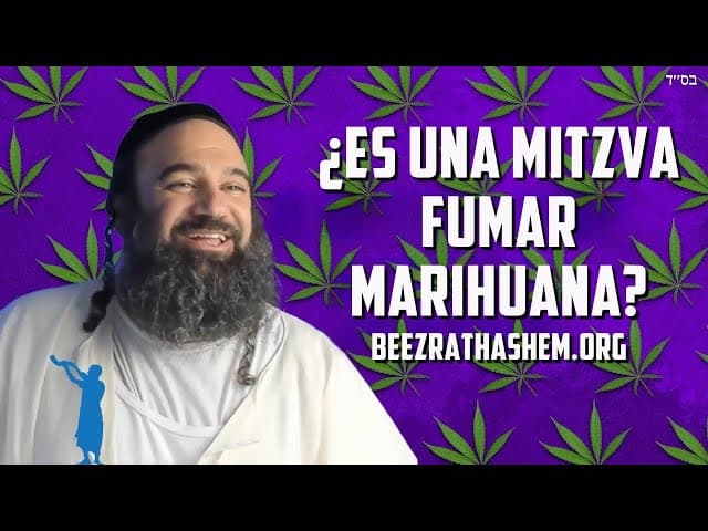 ¿Es una mitzvá fumar marihuana?