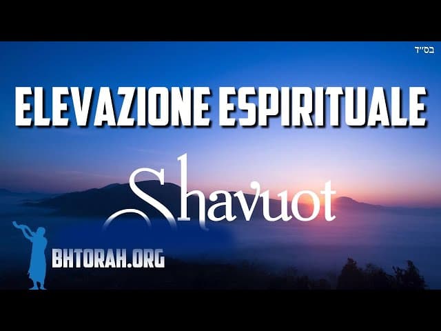 50 giorni di elevazione spirituale da Pesach a Shavuot
