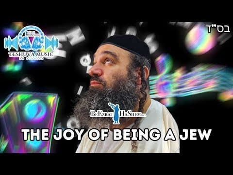The Joy of Being A Jew ｜ TeShuva Music
