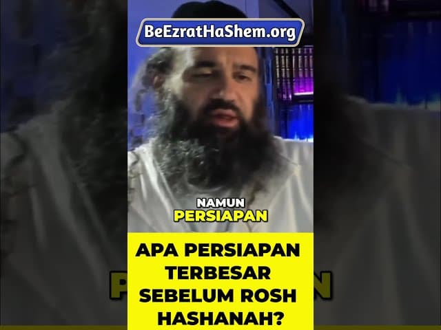 Apa Persiapan Terbesar Sebelum Rosh Hashanah #Torah #Yahudi #RabiYaronReuven