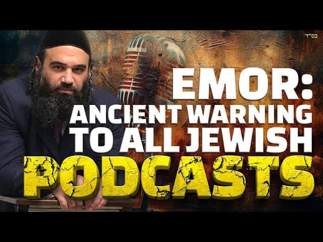 EMOR: ANCIENT WARNING TO ALL JEWISH PODCASTS - STUMP THE RABBI (203)