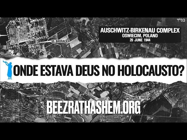 Onde Estava Deus Durante o Holocausto?