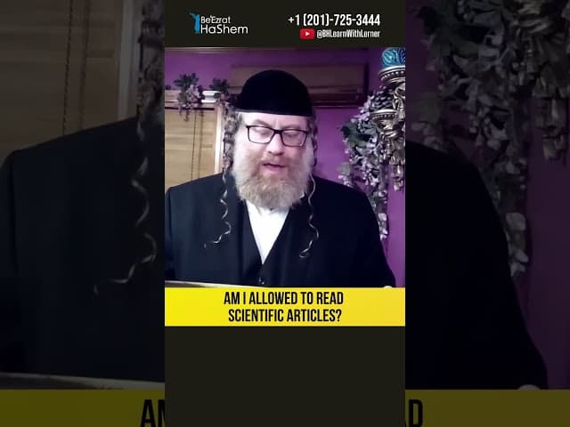 🔍Am I allowed to read scientific articles? #Torah #shorts