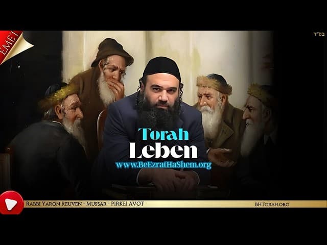 TORAH LEBEN - MUSSAR Pirkei Avot (166)
