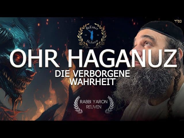OHR HAGANUZ Der Film: Die verborgene Wahrheit