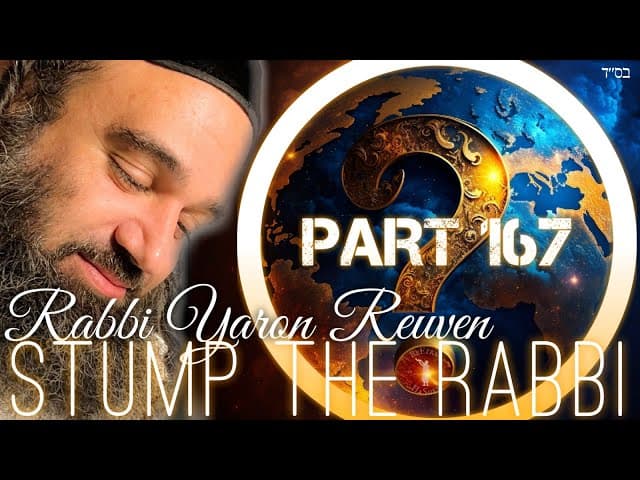 Behaalotecha Toxic People, Non-Jew HEAVEN, Marriage Tips, TAXES, Wildfire  - Stump The Rabbi (167)