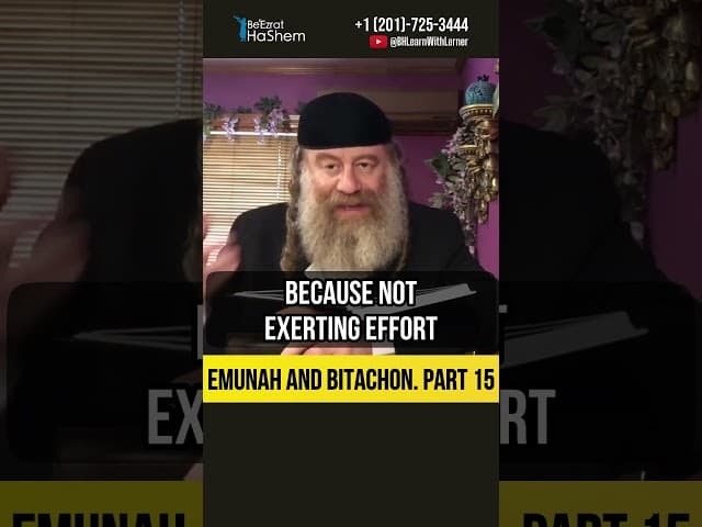 1️⃣5️⃣ Emunah and Bitachon 💡 When Too Much Effort Backfires #shorts #Torah