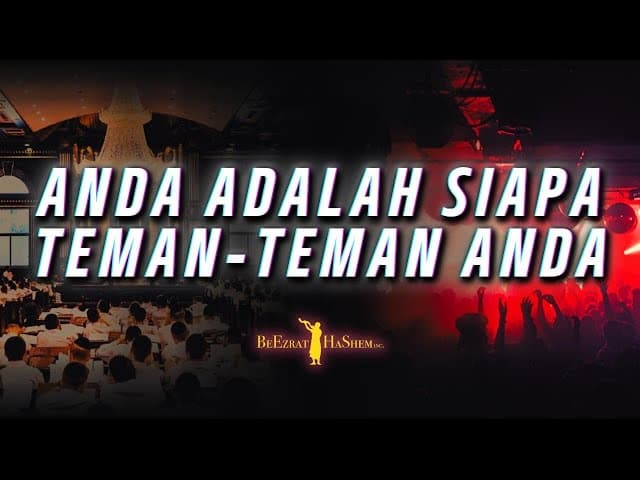 Anda Adalah Siapa Teman-Teman Anda
