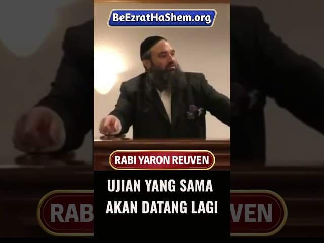 Ujian Yang Sama Akan Datang Lagi #Torah #Yahudi #RabiYaronReuven