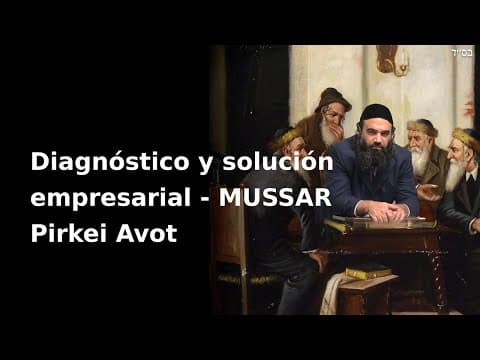 Diagnóstico y solución empresarial - MUSSAR Pirkei Avot