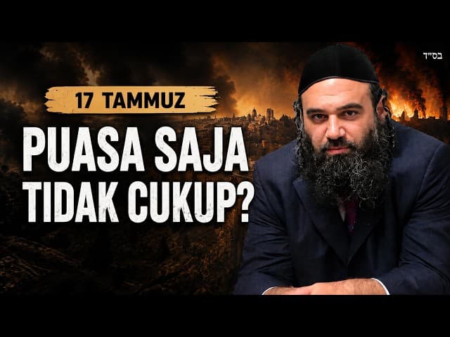 Mengapa Kita Berpuasa pada 17 Tammuz?