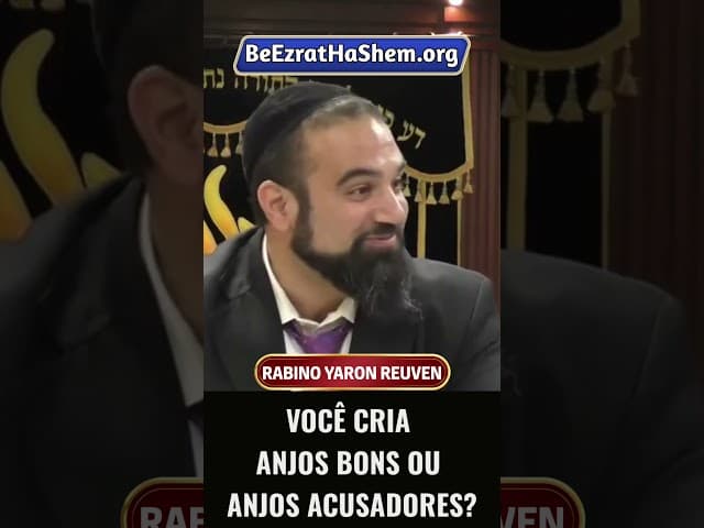 Você Cria Anjos Bons ou Anjos Acusadores #Torá #Judeu #RabinoYaronReuven