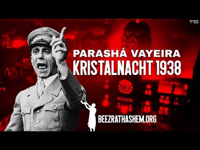 Parashat Vayeira: Kristallnacht