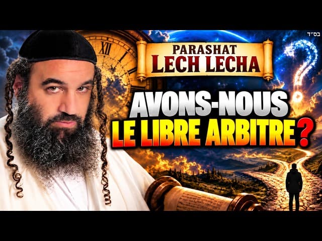 Lech Lecha : L’Avenir Change t il Parce que HaShem le Connaît Déjà |  STUMP THE RABBI 248