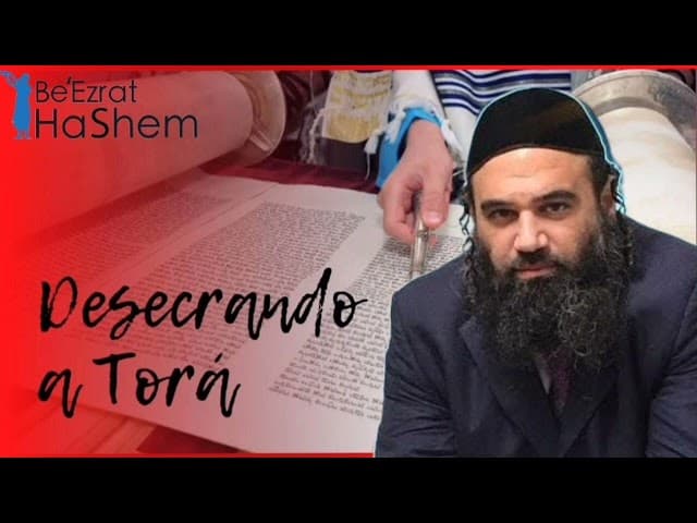 Desecrando a Torá  - (Vídeo 100% em Português)