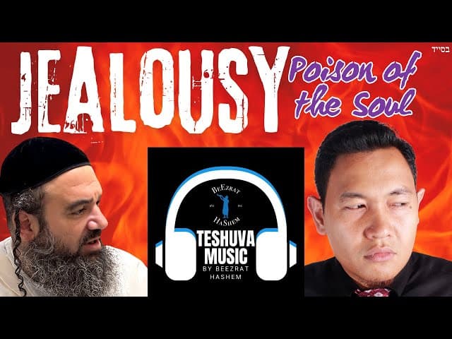 Jealousy Poison of the Soul | TeShuva Music