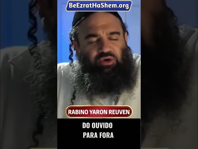 Do Ouvido Para Fora #Torá #Judeu #RabinoYaronReuven