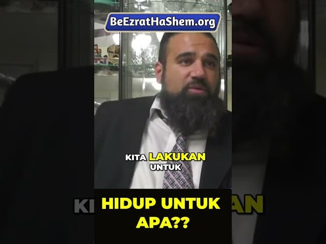 Apa Tujuan Hidup Manusia Sebenarnya? (Menurut Tuhan) #Torah #Yahudi #RabiYaronReuven