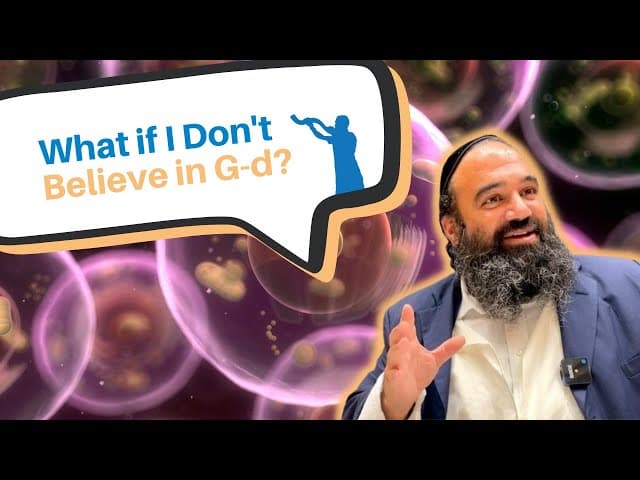 What if I don t believe in G-d? (Mini Debate)