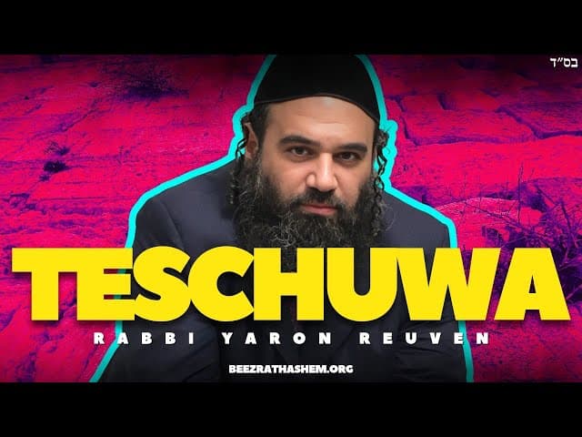 Die Grundlage der TeShuva.