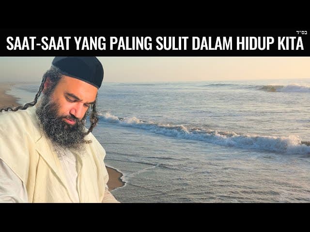 Saat-Saat Yang Paling Sulit Dalam Hidup Kita