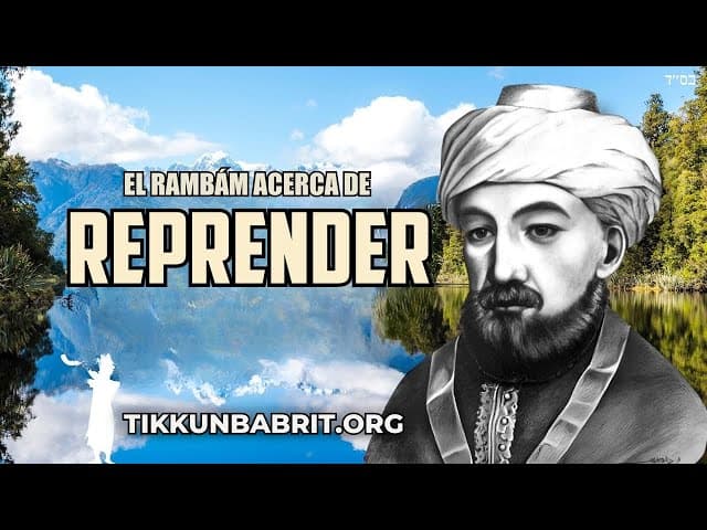 El Rambám acerca de reprender al prójimo