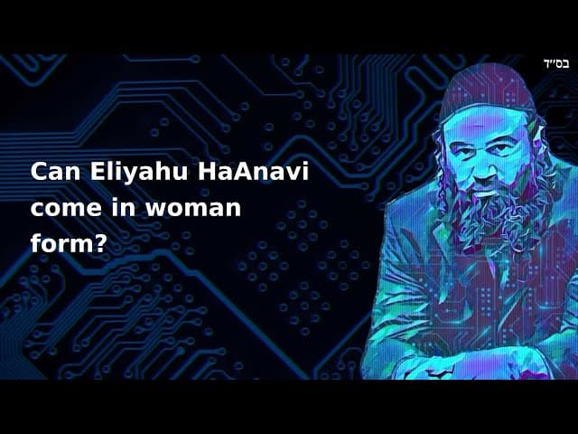 Can Eliyahu HaAnavi come in woman form?