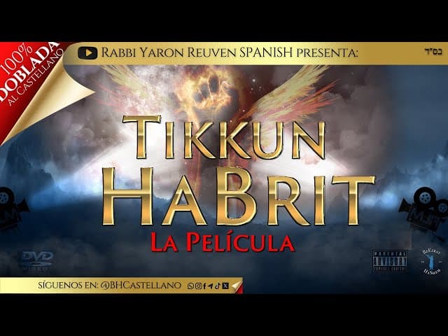 Tikkun HaBrit - La Película Totalmente Doblada al Castellano.