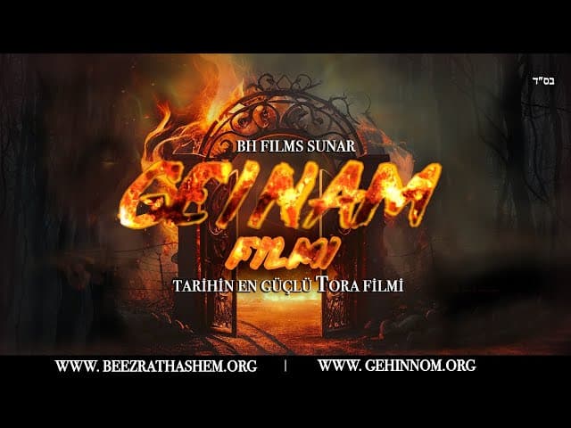 GEINAM FILMI - ORTODOKS YAHUDILIĞIN CEHENNEM ÖĞRETILERI