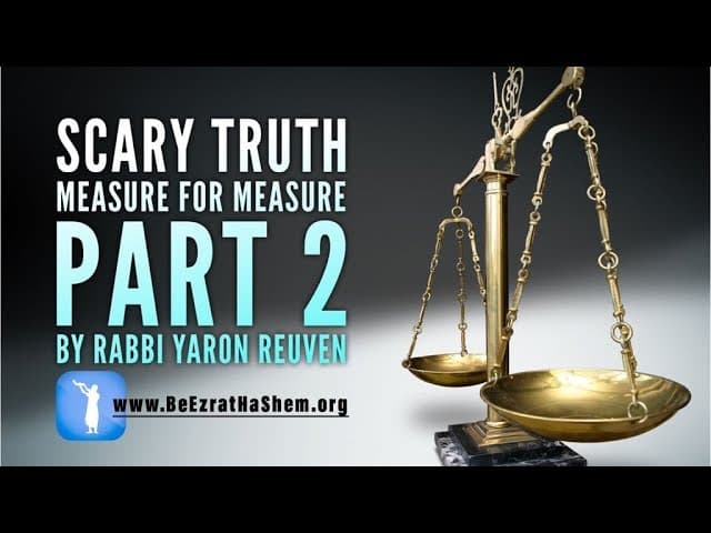 Scary Truth Measure For Measure 2 - MUSSAR Pirkei Avot (101)