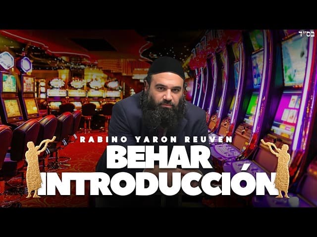 PARASHA BEHAR - BREVE INTRODUCCIÓN