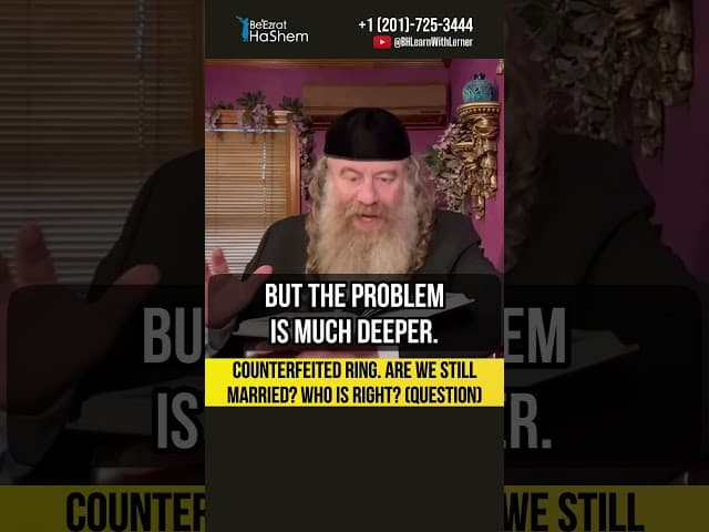 Counterfeited ring 💍 Are we still married? Who is right? (Question) #Torah #shorts