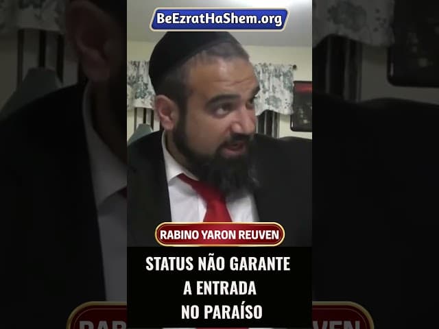 Status Não Garante a Entrada no Paraíso #Torá #Judeu #RabinoYaronReuven