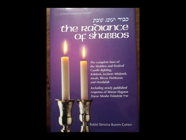 The Radiance of Shabbat (Laws of Shabbat -5)