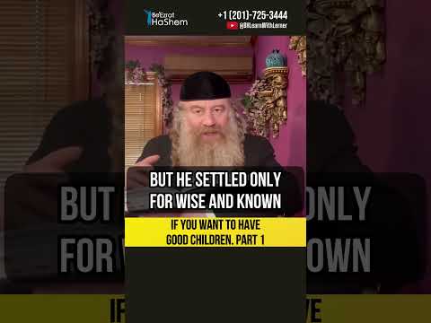 [1] If you want to have good children #Torah #shorts