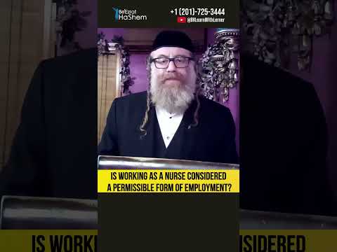 Is Working as a Nurse Considered a Permissible Form of Employment? #Torah #shorts