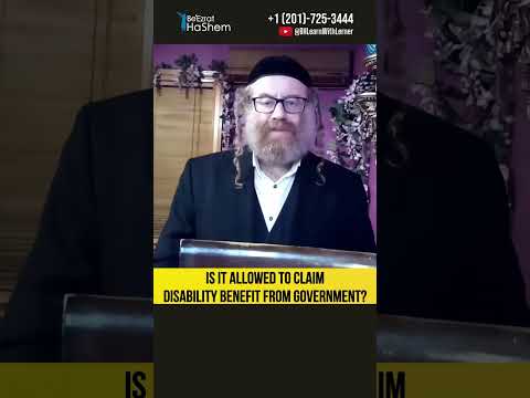 Is it allowed to claim disability benefit from government? The Laws of Torah Study #Torah #shorts