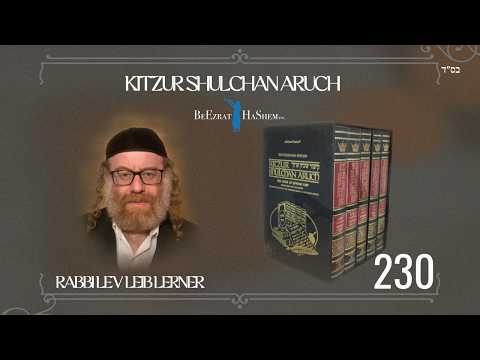 Laws of the Shabbos and Festival Prayers (I) - Kitzur Shulchan Aruch (230)