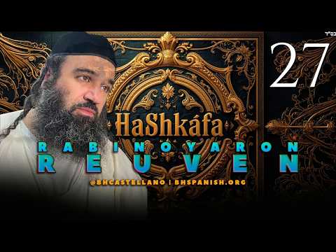 LOS MAESTROS MÁS PELIGROSOS EN NUESTRO PUEBLO - SERIE DE HASHKAFA JUDÍA CAPITULO 27