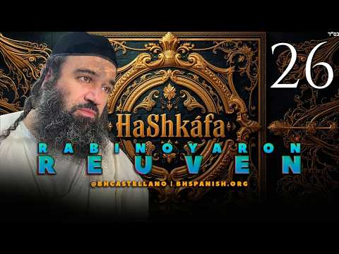 PALABRAS RESPETUOSAS, CORAZÓN DISTANTE - SERIE DE HASHKAFA JUDÍA CAPITULO 26